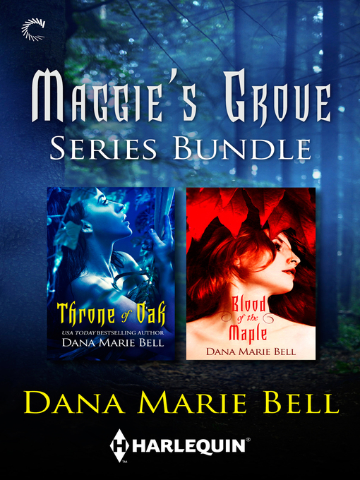 Title details for Maggie's Grove Series Bundle: Blood of the Maple\Throne of Oak by Dana Marie Bell - Wait list